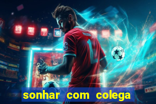 sonhar com colega de trabalho jogo do bicho